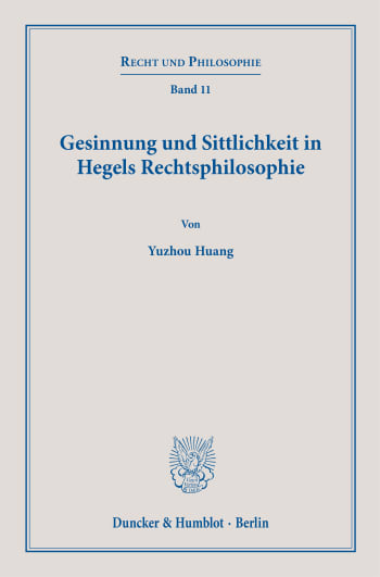 Cover: Gesinnung und Sittlichkeit in Hegels Rechtsphilosophie