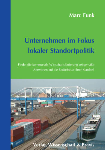 Cover: Unternehmen im Fokus lokaler Standortpolitik