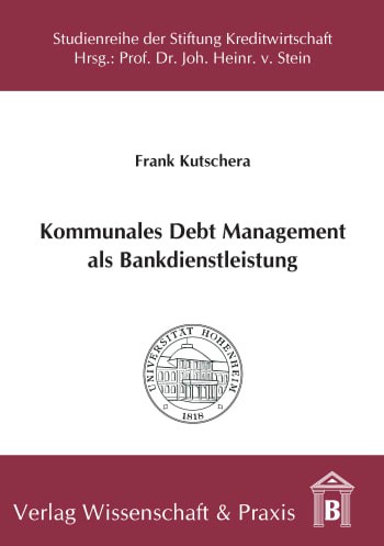 Cover: Kommunales Debt Management als Bankdienstleistung