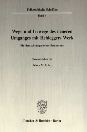 Cover: Wege und Irrwege des neueren Umganges mit Heideggers Werk