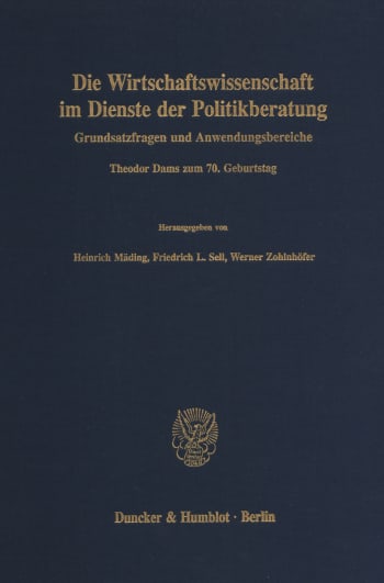 Cover: Die Wirtschaftswissenschaft im Dienste der Politikberatung