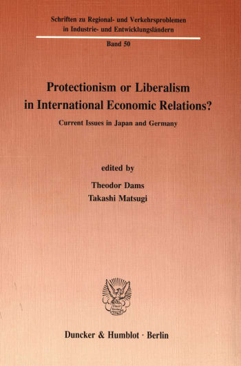 Cover: Protectionism or Liberalism in International Economic Relations?