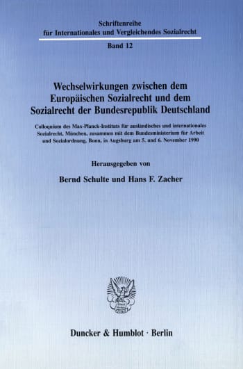 Cover: Wechselwirkungen zwischen dem Europäischen Sozialrecht und dem Sozialrecht der Bundesrepublik Deutschland