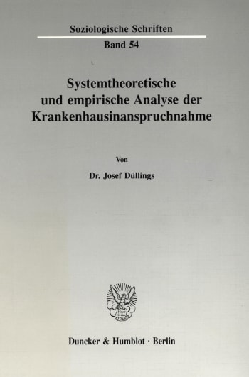 Cover: Systemtheoretische und empirische Analyse der Krankenhausinanspruchnahme