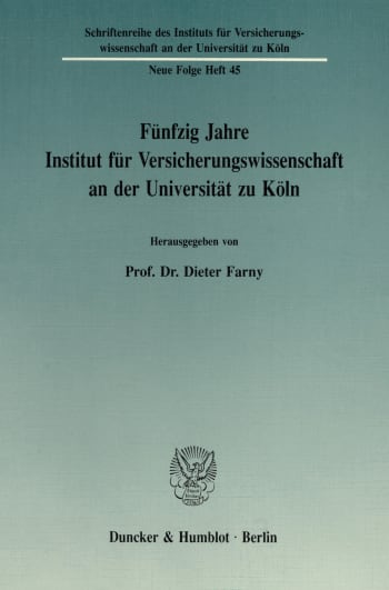 Cover: Fünfzig Jahre Institut für Versicherungswissenschaft an der Universität zu Köln