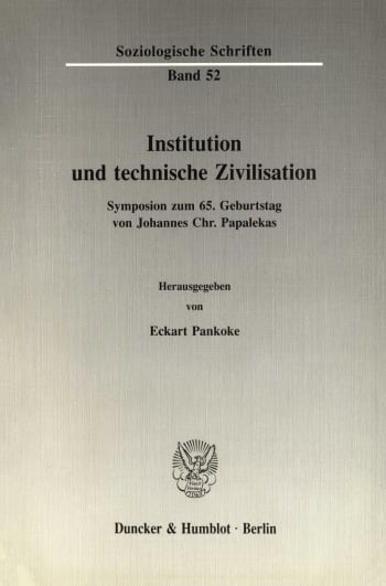 Cover: Institution und technische Zivilisation