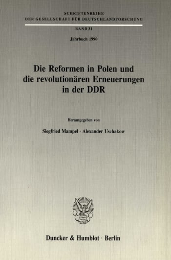 Cover: Die Reformen in Polen und die revolutionären Erneuerungen in der DDR