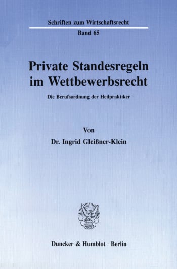 Cover: Private Standesregeln im Wettbewerbsrecht