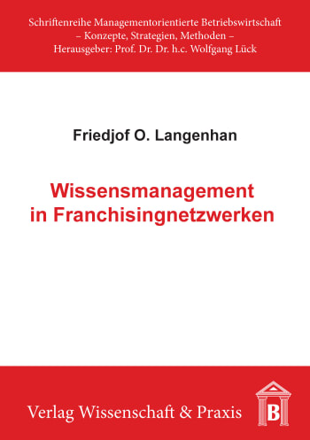 Cover: Wissensmanagement in Franchisingnetzwerken