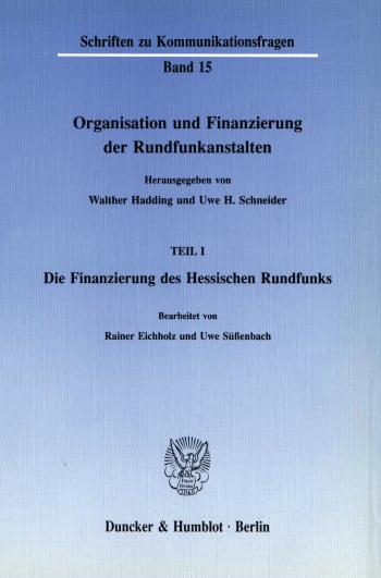 Cover: Organisation und Finanzierung der Rundfunkanstalten