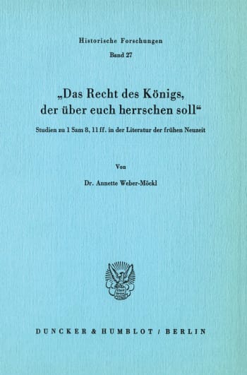 Cover: Das Recht des Königs, der über euch herrschen soll