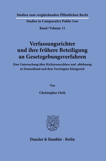 Cover: Verfassungsrichter und ihre frühere Beteiligung an Gesetzgebungsverfahren