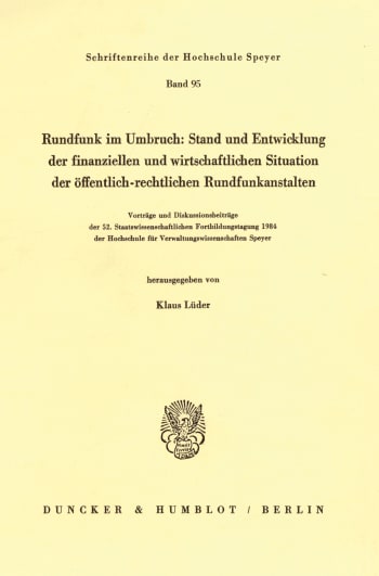 Cover: Rundfunk im Umbruch: Stand und Entwicklung der finanziellen und wirtschaftlichen Situation der öffentlich-rechtlichen Rundfunkanstalten