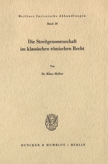 Cover: Die Streitgenossenschaft im klassischen römischen Recht