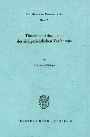 Cover: Theorie und Soziologie des zivilgerichtlichen Verfahrens