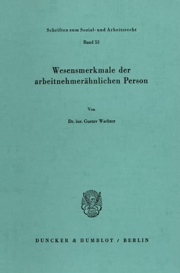 Cover: Wesensmerkmale der arbeitnehmerähnlichen Person