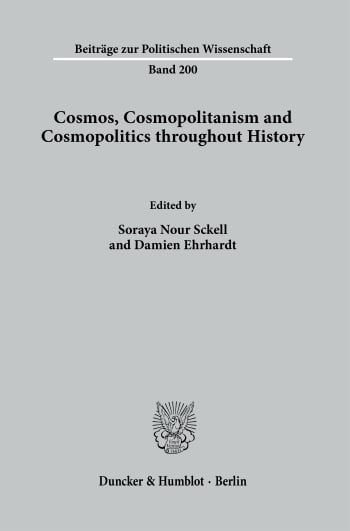 Cover: Cosmos, Cosmopolitanism and Cosmopolitics throughout History