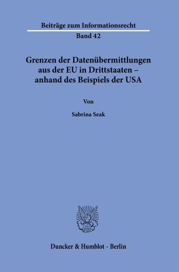 Cover: Grenzen der Datenübermittlungen aus der EU in Drittstaaten – anhand des Beispiels der USA