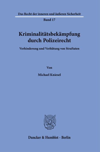 Cover: Kriminalitätsbekämpfung durch Polizeirecht