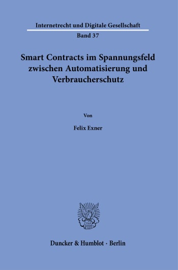 Cover: Smart Contracts im Spannungsfeld zwischen Automatisierung und Verbraucherschutz