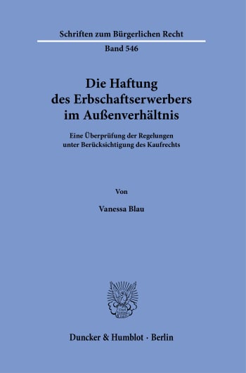 Cover: Die Haftung des Erbschaftserwerbers im Außenverhältnis