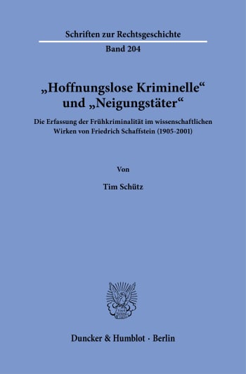 Cover: »Hoffnungslose Kriminelle« und »Neigungstäter«