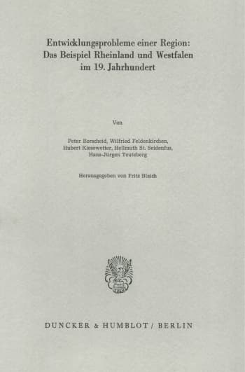 Cover: Entwicklungsprobleme einer Region: Das Beispiel Rheinland und Westfalen im 19. Jahrhundert