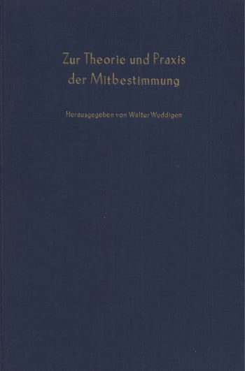 Cover: Zur Theorie und Praxis der Mitbestimmung