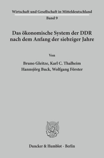 Cover: Das ökonomische System der DDR nach dem Anfang der siebziger Jahre