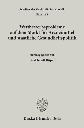 Cover: Wettbewerbsprobleme auf dem Markt für Arzneimittel und staatliche Gesundheitspolitik