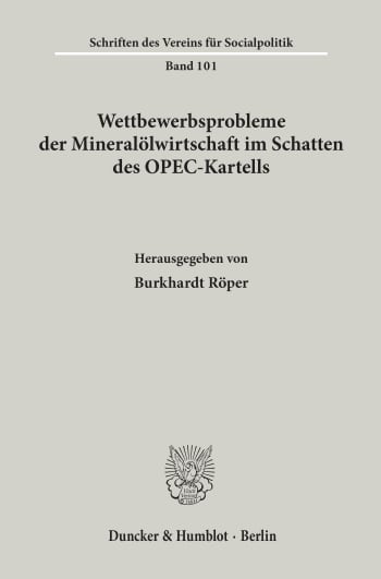 Cover: Wettbewerbsprobleme der Mineralölwirtschaft im Schatten des OPEC-Kartells