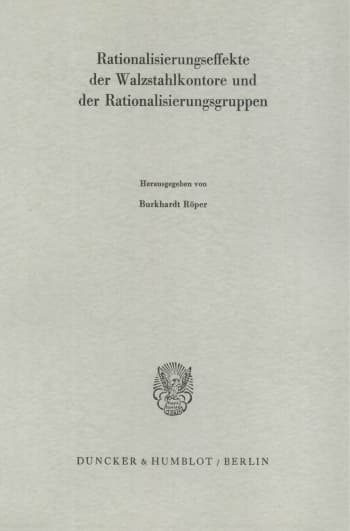 Cover: Rationalisierungseffekte der Walzstahlkontore und der Rationalisierungsgruppen