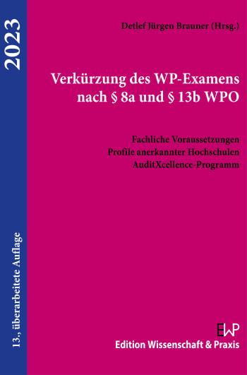 Cover: Verkürzung des WP-Examens nach § 8a und § 13b WPO