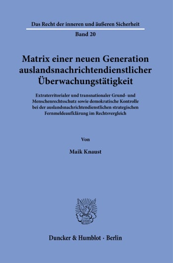 Cover: Matrix einer neuen Generation auslandsnachrichtendienstlicher Überwachungstätigkeit