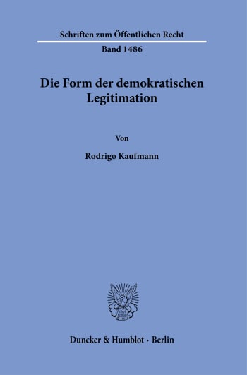 Cover: Die Form der demokratischen Legitimation