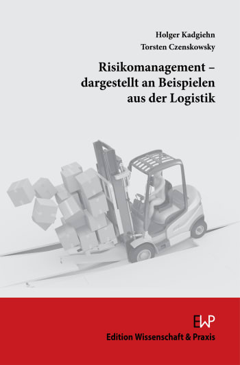 Cover: Risikomanagement – dargestellt an Beispielen aus der Logistik