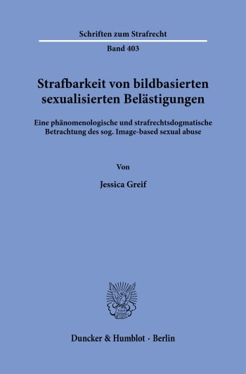 Cover: Strafbarkeit von bildbasierten sexualisierten Belästigungen