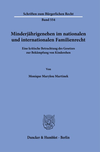 Cover: Minderjährigenehen im nationalen und internationalen Familienrecht