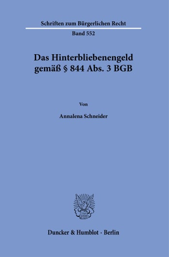 Cover: Das Hinterbliebenengeld gemäß § 844 Abs. 3 BGB