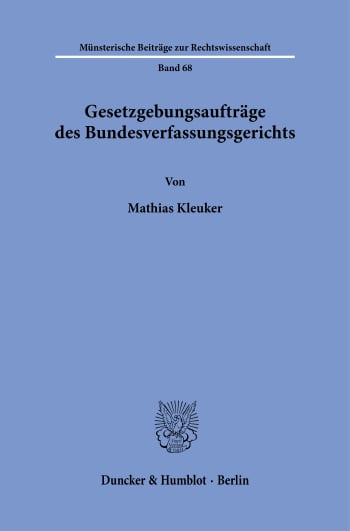 Cover: Gesetzgebungsaufträge des Bundesverfassungsgerichts