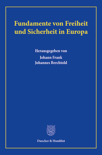 Cover: Fundamente von Freiheit und Sicherheit in Europa