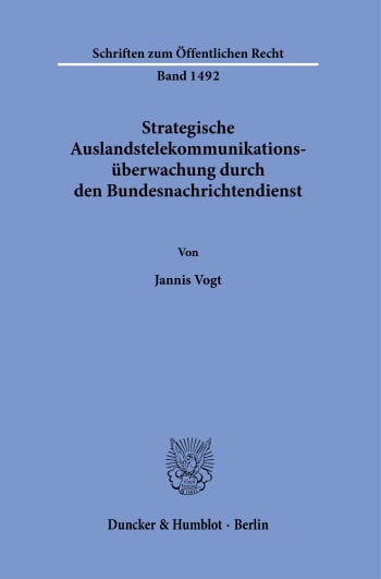 Cover: Strategische Auslandstelekommunikationsüberwachung durch den Bundesnachrichtendienst