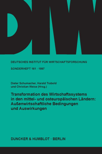 Cover: Transformation des Wirtschaftssystems in den mittel- und osteuropäischen Ländern: Außenwirtschaftliche Bedingungen und Auswirkungen