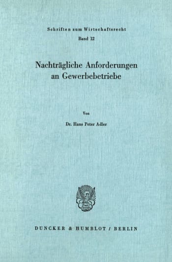 Cover: Nachträgliche Anforderungen an Gewerbebetriebe