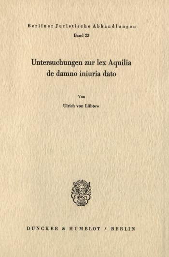 Cover: Untersuchungen zur lex Aquilia de damno iniuria dato