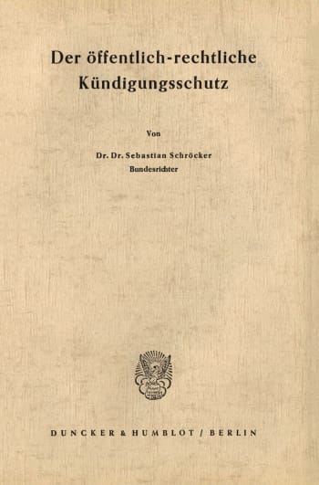 Cover: Der öffentlich-rechtliche Kündigungsschutz