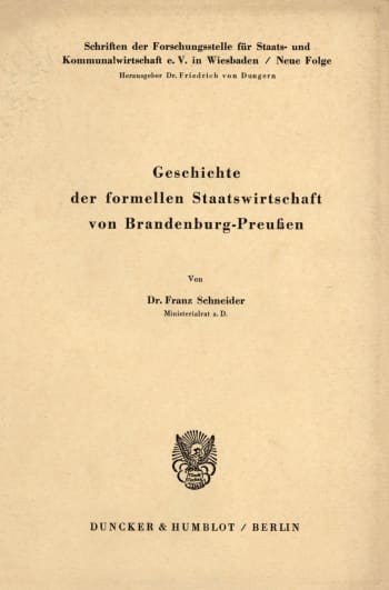 Cover: Geschichte der formellen Staatswirtschaft von Brandenburg - Preußen