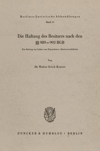 Cover: Die Haftung des Besitzers nach den §§ 989 - 993 BGB