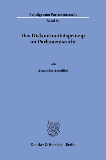 Cover: Das Diskontinuitätsprinzip im Parlamentsrecht