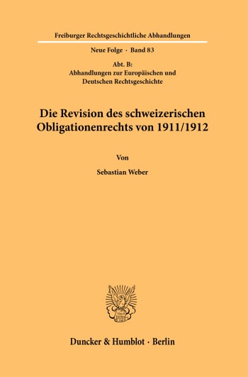 Cover: Die Revision des schweizerischen Obligationenrechts von 1911/1912